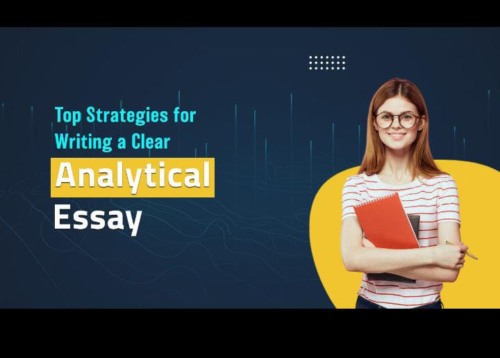 How to Write an Analytical Essay: A Complete Guide?